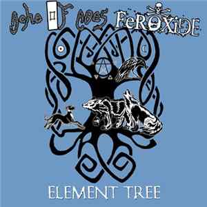 Feroxide . Ache Of Ages - Element Tree Album