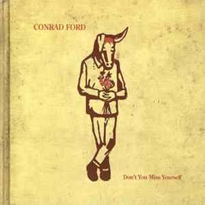 Conrad Ford - Don't You Miss Yourself Album