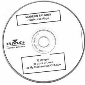 Modern Talking - Deeper / My Declaration Of Love Album