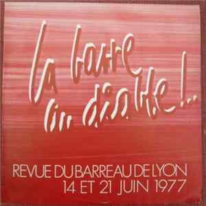 Revue Du Barreau de Lyon - La Barre Au Diable !.. Album