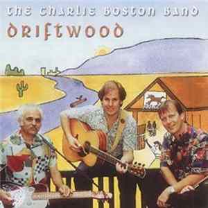 The Charlie Boston Band - Driftwood Album