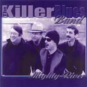 The Killer Blues Band - Mighty River Album
