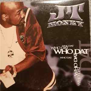 JT Money - Who Dat Album