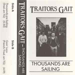 Traitors Gait - Thousands Are Sailing Album