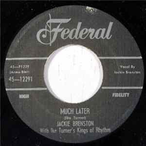 Jackie Brenston With Ike Turner's Kings Of Rhythm - Much Later / The Mistreater Album