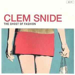 Clem Snide - The Ghost Of Fashion Album