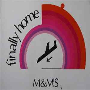 M&M's - Finally Home Album