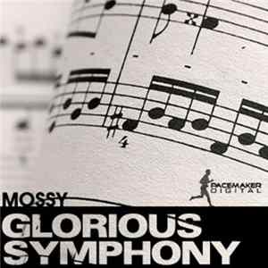 Mossy - Glorious Symphony Album