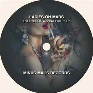 Ladies On Mars - Everybody Wanna Party Album
