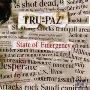 Tru-Paz - State Of Emergency Album