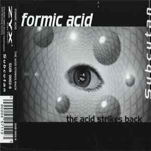 Formic Acid - The Acid Strikes Back Album