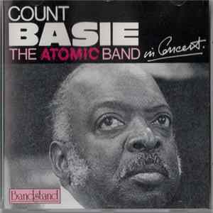 Count Basie - The Atomic Band In Concert Album