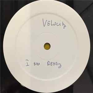 Velocity - I Am Ready Album