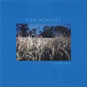 For Against - Coalesced Album