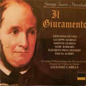 Giuseppe Saverio Mercadante - Giovanna De Liso, Giuseppe Morino, Martine Olmeda, Marc Barrard, Elizabeth Procuranoff, Pascal Aubert , Giuliano Carella - Il Giuramento Album