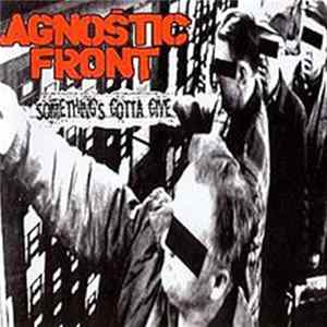 Agnostic Front - Something's Gotta Give Album