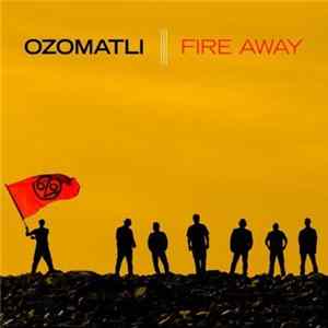 Ozomatli - Fire Away Album