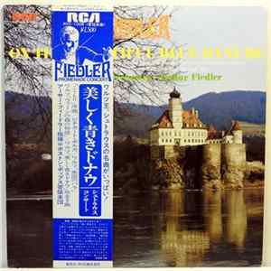 Arthur Fiedler / The Boston Pops Orchestra - On The Beautiful Blue Danube Album