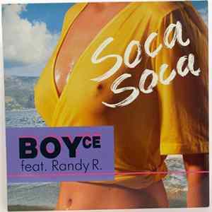 Boyce Feat. Randy R. - Soca Soca Album