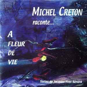 Michel Creton, Jacques-Yves Berard - A Fleur De Vie Album