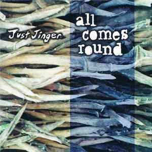 Just Jinger - All Comes Round Album