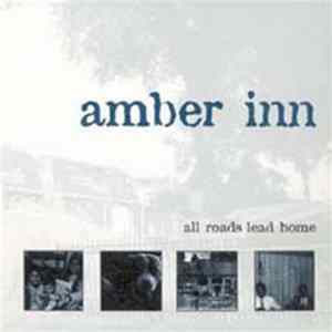 Amber Inn - All Roads Lead Home Album
