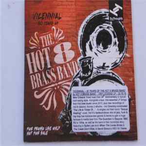 Hot 8 Brass Band - Vicennial: 20 Years Of The Hot 8 Brass Band Album