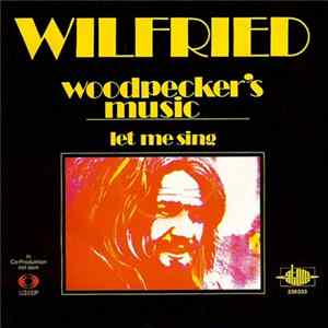 Wilfried - Woodpecker's Music Album