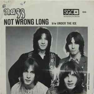 Nazz - Not Wrong Long b/w Under The Ice Album