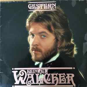 Heinrich Walcher - Gestern Album