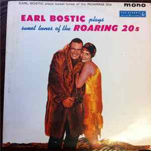 Earl Bostic - Plays Sweet Tunes Of The Roaring 20's Album