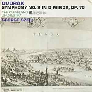 Dvorak, George Szell / The Cleveland Orchestra - Symphony No. 2 In D Minor, Op. 70 Album