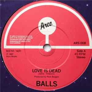Balls - Love Is Dead / Do You Believe In Me Album