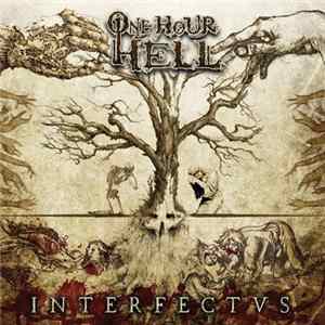 One Hour Hell - Interfectvs Album
