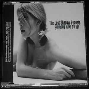 The Last Shadow Puppets - Standing Next To Me Album