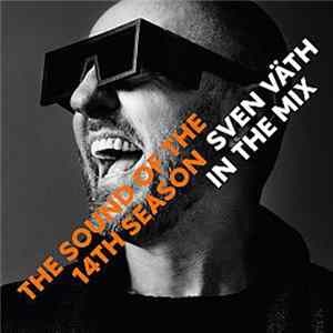 Sven Väth - In The Mix - The Sound Of The 14th Season Album