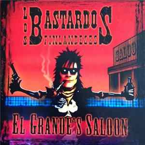 Los Bastardos Finlandeses - El Grande's Saloon Album