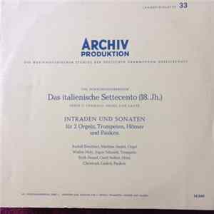 Rudolf Ewerhart, Mathias Siedel, Walter Holy, Ingus Schmidt, Erich Penzel, Gerd Seifert, Christoph Caskel - Intradas Und Sonaten Für 2 Orgeln, Trompeten, Hörner Und Pauken Album