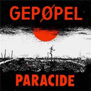 Gepøpel - Paracide Album