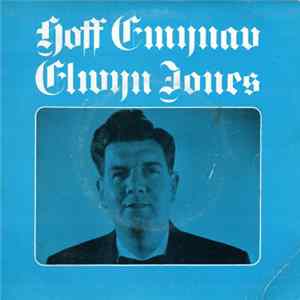 Elwyn Jones - Hoff Emynau Album