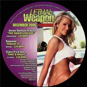 Various - Lethal Weapon December 2006 - Reloaded! Album