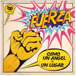 Fuerza - Como Un Angel / Un Lugar Album