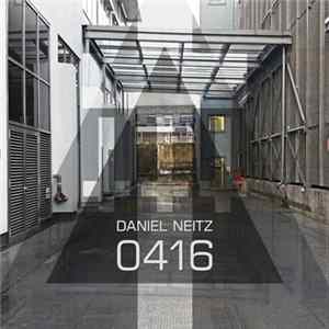 Daniel Neitz - 0416 Album