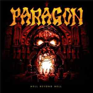 Paragon - Hell Beyond Hell Album