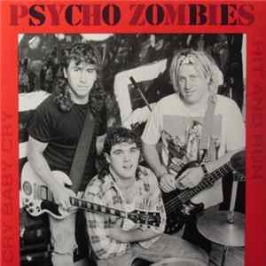 Psycho Zombies - Cry Baby Cry Album