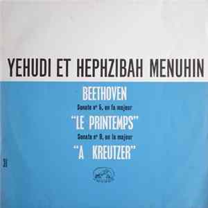 Beethoven, Yehudi Et Hephzibah Menuhin - Sonates Pour Piano Et Violon, N° 5 "Le Printemps" / N° 9 "À Kreutzer" Album