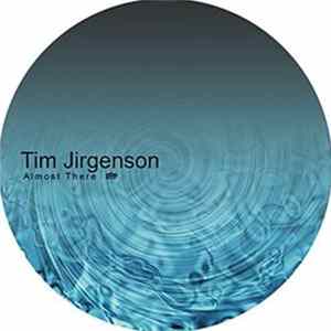 Tim Jirgenson - Almost There Album