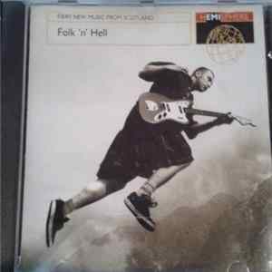 Various - Folk 'N' Hell: Fiery New Music From Scotland Album