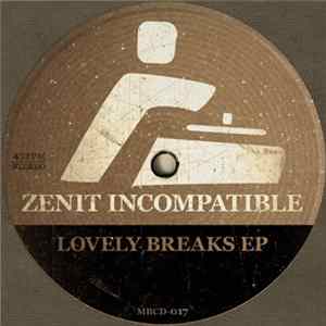 Zenit Incompatible - Lovely Breaks EP Album
