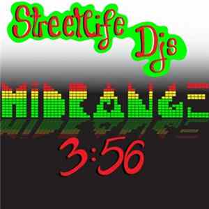 Streetlife DJs - Midrange 3:56 Album